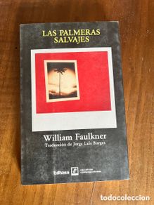Gebrauchte Bücher: Las palmeras salvajes (Edhasa) -1991 - Faulkner, William